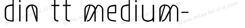 din tt medium字体转换